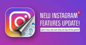 Instagram latest updates and upcoming new features