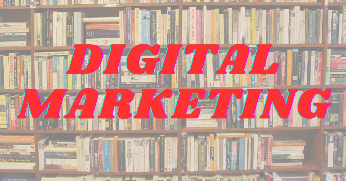 10 popular books that are highly recommended for those interested in digital marketing