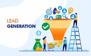 Lead Generation: How to Attract and Convert High-Quality Leads